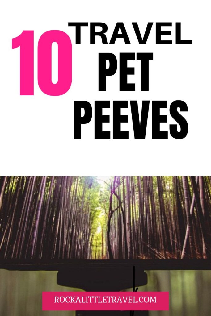 Travel pet peeves