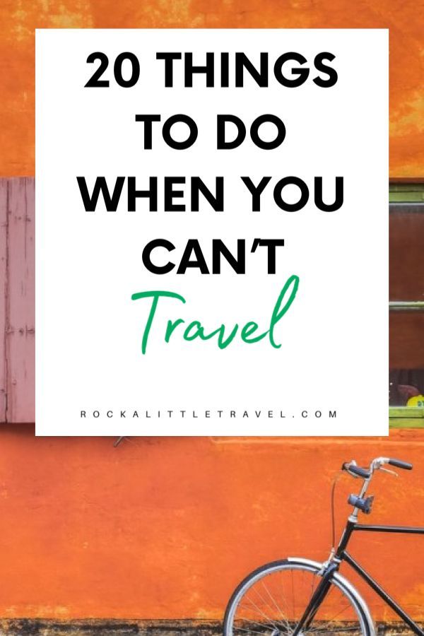 Things to do when you can't travel - Pinterest Pin