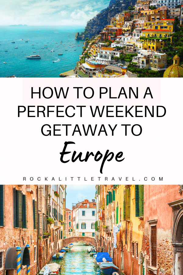 Weekend getaway to Europe - Pinterest Pin